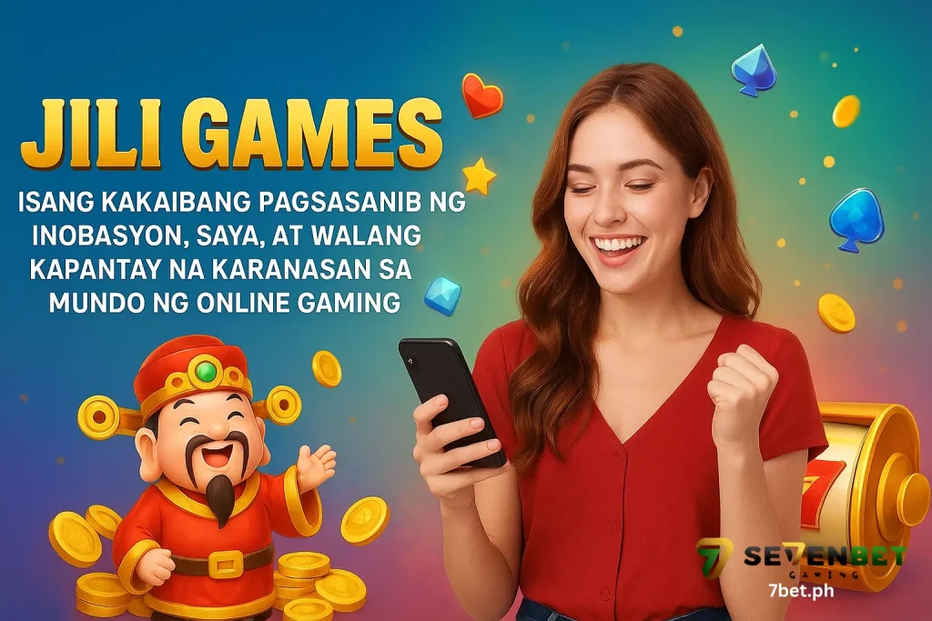 JILI Games Isang Kakaibang Pagsasanib ng Inobasyon, Saya, at Walang Kapantay na Karanasan sa Mundo ng Online Gaming
